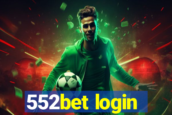 552bet login